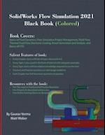 SolidWorks Flow Simulation 2021 Black Book (Colored) 
