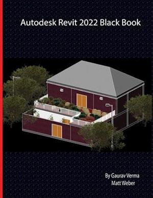 Autodesk Revit 2022 Black Book