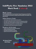 SolidWorks Flow Simulation 2022 Black Book (Colored) 