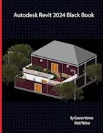 Autodesk Revit 2024 Black Book 