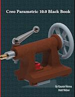 Creo Parametric 10.0 Black Book 