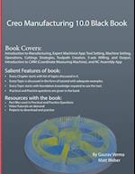 Creo Manufacturing 10.0 Black Book 