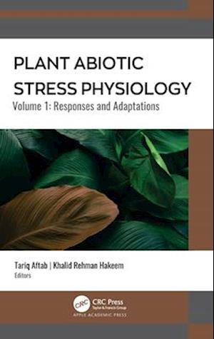 Plant Abiotic Stress Physiology