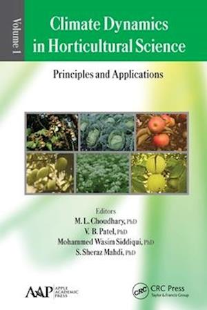Climate Dynamics in Horticultural Science, Volume One