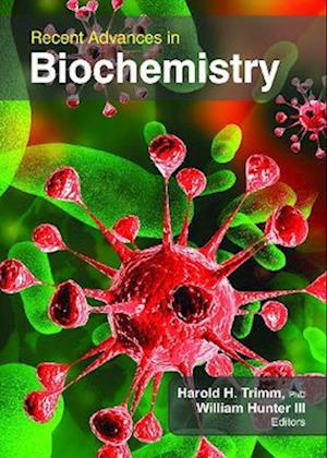 Recent Advances in Biochemistry