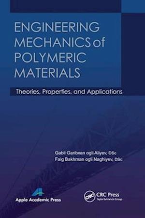 Engineering Mechanics of Polymeric Materials