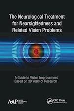 The Neurological Treatment for Nearsightedness and Related Vision Problems