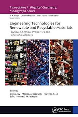 Engineering Technologies for Renewable and Recyclable Materials