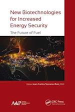 New Biotechnologies for Increased Energy Security