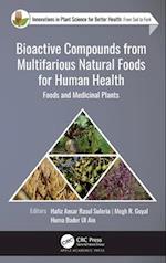 Bioactive Compounds from Multifarious Natural Foods for Human Health