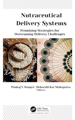 Nutraceutical Delivery Systems