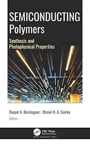 Semiconducting Polymers: Synthesis and Photophysical Properties