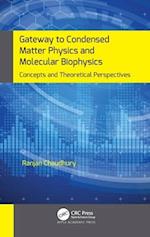 Gateway to Condensed Matter Physics and Molecular Biophysics: Concepts and Theoretical Perspectives 