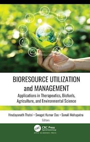 Bioresource Utilization and Management