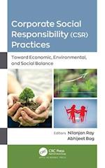 Corporate Social Responsibility (CSR) Practices: Toward Economic, Environmental, and Social Balance 