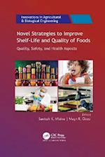 Novel Strategies to Improve Shelf-Life and Quality of Foods