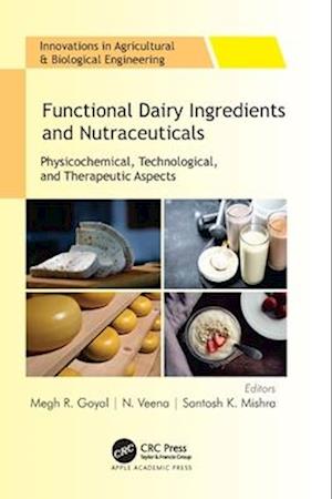 Functional Dairy Ingredients and Nutraceuticals