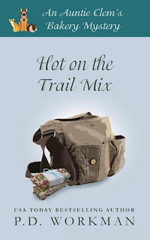 Hot on the Trail Mix: A Cozy Culinary & Pet Mystery