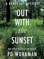 Out With the Sunset: A quick-read police procedural set in picturesque Canada 