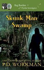 Skunk Man Swamp 