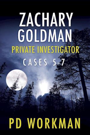 Zachary Goldman Private Investigator Cases 5-7