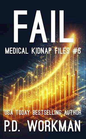 Fail, Medical Kidnap Files