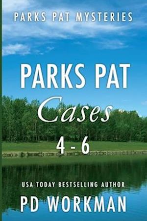 Parks Pat Cases 4-6: Quick-read police procedurals set in picturesque Canada