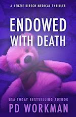 Endowed with Death