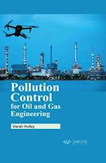 Pollution Control for Oil and Gas Engineering