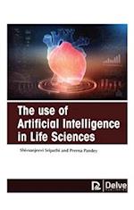 The Use of Artificial Intelligence in Life Sciences