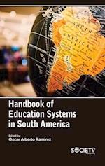 Handbook of Education Systems in South America