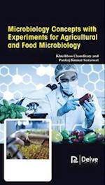 Microbiology Concepts with Experiments for Agricultural and Food Microbiology