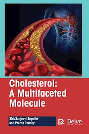 Cholesterol-A Multifaceted Molecule