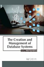 The Creation and Management of Database Systems