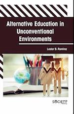 Alternative Education in Unconventional Environments