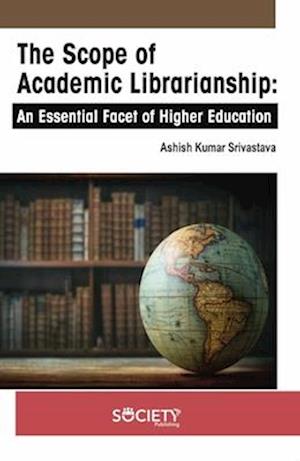 The Scope of Academic Librarianship