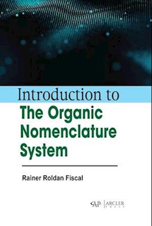 Introduction to the Organic Nomenclature System