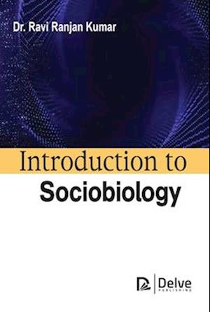 Introduction to Sociobiology