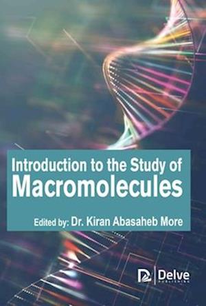 Introduction to the Study of Macromolecules