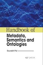 Handbook of Metadata, Semantics and Ontologies