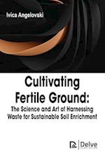 Cultivating Fertile Ground