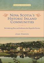 Nova Scotia's Historic Inland Communities