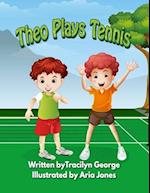 Theo Plays Tennis