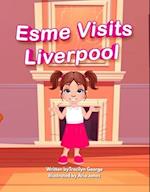 Esme Visits Liverpool