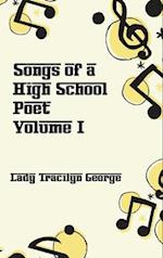 Songs of a High School Poet, Volume I