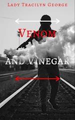 Venom and Vinegar