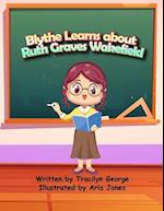 Blythe Learns about Ruth Graves Wakefield 