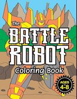 The Battle Robot Coloring Book
