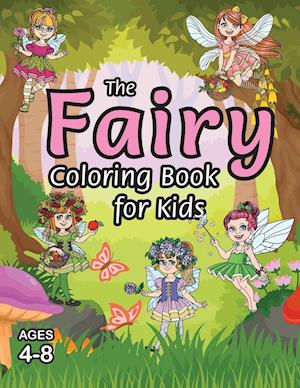 The Fairy Coloring Book for Kids: (Ages 4-8) With Unique Coloring Pages!