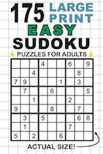 175 Large Print Easy Sudoku Puzzles for Adults